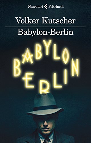 Babylon-Berlin (I narratori) von Feltrinelli
